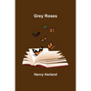 Grey Roses - Paperback
