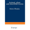 Animal, Plant, and Microbial Toxins: Volume 2 Chemistry, Pharmacology, and Immunology - Paperback