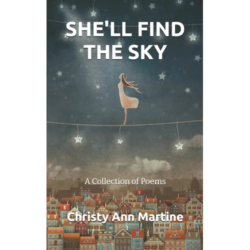 She'll Find the Sky: A Collection of Poems - Paperback