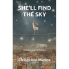 She'll Find the Sky: A Collection of Poems - Paperback