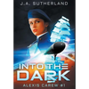 Into the Dark - Hardcover