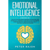 Emotional Intelligence: The art of reading people, managing your emotions, and building self-confidence. Learn how to stop overthinking, overc - Paperback