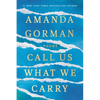 Call Us What We Carry: Poems - Hardcover