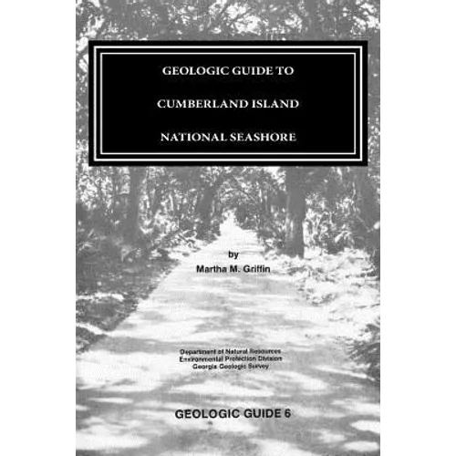GEOLOGIC GUIDE to CUMBERLAND ISLAND NATIONAL SEASHORE - Paperback