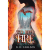 To Bind Fire - Hardcover