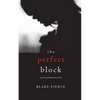 The Perfect Block (A Jessie Hunt Psychological Suspense Thriller-Book Two) - Paperback