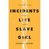 Incidents in the Life of a Slave Girl - Paperback