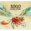 Bogo Quierelotodo (Junior Library Guild Selection) - Hardcover