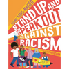 Stand Up and Speak Out Against Racism - Hardcover