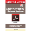 Adobe Acrobat DC Keyboard Shortcuts - Paperback