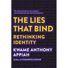 The Lies That Bind: Rethinking Identity - Paperback