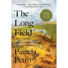 The Long Field: Wales and the Presence of Absence, a Memoir - Hardcover