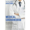 Medical Crosswords: So you think you can be a doctor?: Perfect gift for aspiring doctors, medical students and people who like a challenge - Paperback