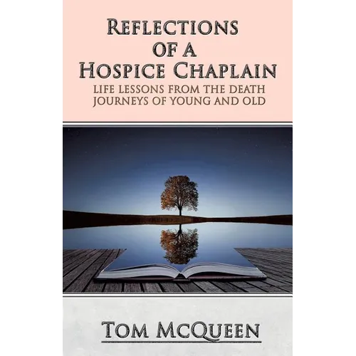 Reflections of a Hospice Chaplain - Paperback