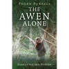 Pagan Portals - The Awen Alone: Walking the Path of the Solitary Druid - Paperback