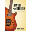 How to Play Guitar - Paperback