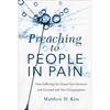 Preaching to People in Pain - Hardcover