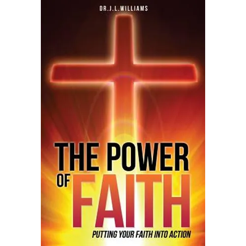 The Power of Faith - Paperback