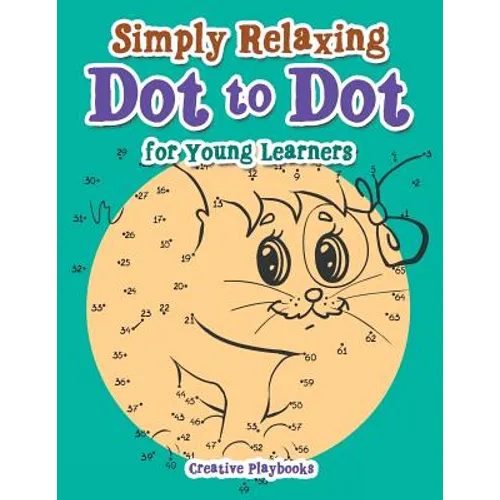 Simply Relaxing Dot to Dot for Young Learners - Paperback