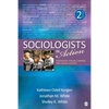 Sociologists in Action: Sociology, Social Change, and Social Justice - Paperback