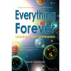 Everything Forever: Learning To See Timelessness - Hardcover