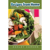 Recipes from Home: Weight Loss with Grain Free and Blood Type Recipes - Paperback