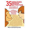 35 Amazing Group Activities: The Evolution of Student Behavior - A Study of Group Activities That Work in Schools - Paperback