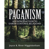 Paganism: An Introduction to Earth-Centered Religions - Paperback