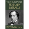The Philosophy of Benjamin Disraeli - Paperback