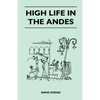 High Life in the Andes - Paperback