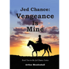 Jed Chance: Vengeance Is Mine - Paperback