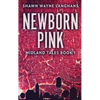 Newborn Pink - Hardcover