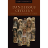 Dangerous Citizens: The Greek Left and the Terror of the State - Paperback