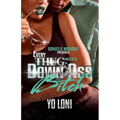 Every Thug Needs a Down Ass Bitch - Paperback