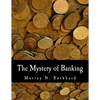 The Mystery of Banking (Large Print Edition) - Paperback