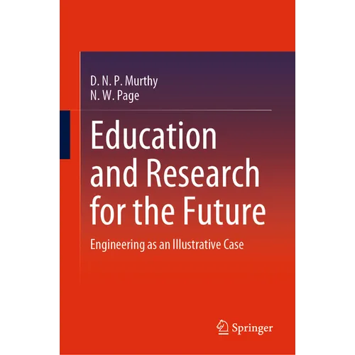 Education and Research for the Future: Engineering as an Illustrative Case - Hardcover