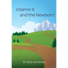 Vitamin K and the Newborn - Paperback