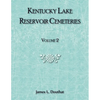 Kentucky Lake Reservoir Cemeteries, Volume 2 - Paperback