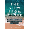 The View From Above: An Exposition of God's Revelation to John - Paperback