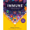 Immune: A Journey Into the Mysterious System That Keeps You Alive - Hardcover