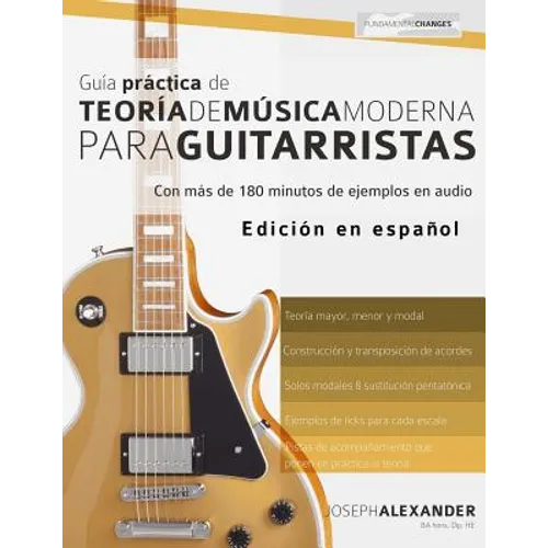 Guía práctica de teoría de música moderna para guitarristas - Paperback