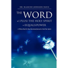 The Word +{ plus} The Holy Spirit ={equals}POWER - Paperback