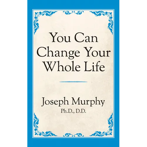You Can Change Your Whole Life - Paperback