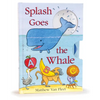 Splash Goes the Whale - Hardcover