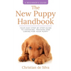 The New Puppy Handbook: Your Easy Step-By-Step Guide to Choosing, Training and Caring For Your Puppy. - Paperback