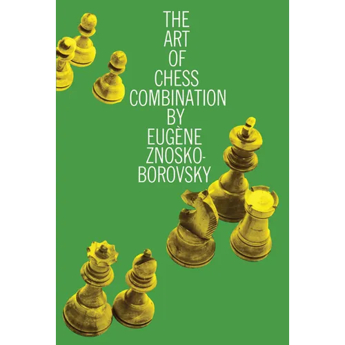 The Art of Chess Combination - Paperback