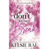 Don't Let Me Break - Paperback