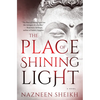 The Place of Shining Light - Paperback