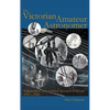 Victorian Amateur Astronomer: Independent Astronomical Research in Britain 1820 - 1920 - Hardcover