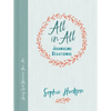 All in All Journaling Devotional: Loving God Wherever You Are - Hardcover